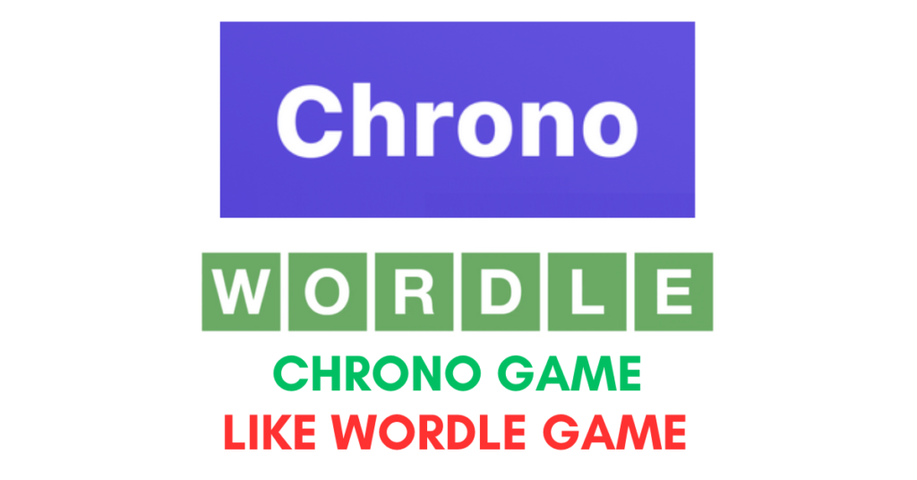 Chrono Game like wordle